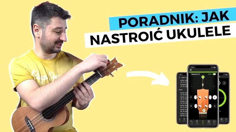 Jak nastroić ukulele G-C-E-A: sprawdzone metody i najczęstsze błędy