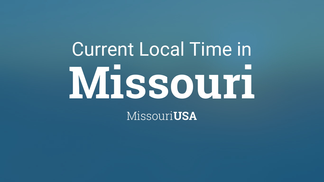 time in missouri usa now