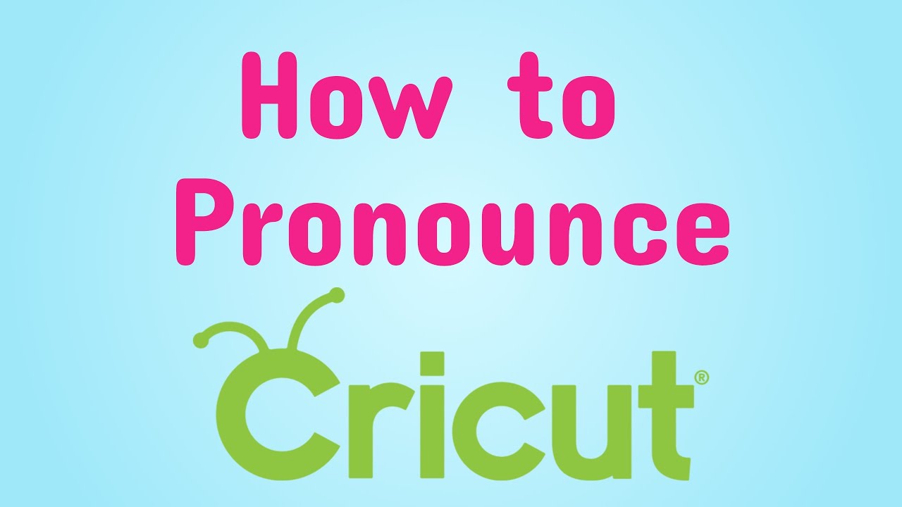 cricut pronounce