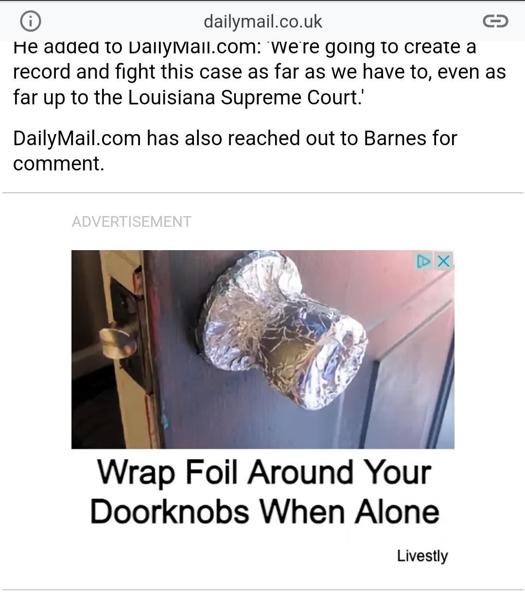 why wrap tin foil around door knobs