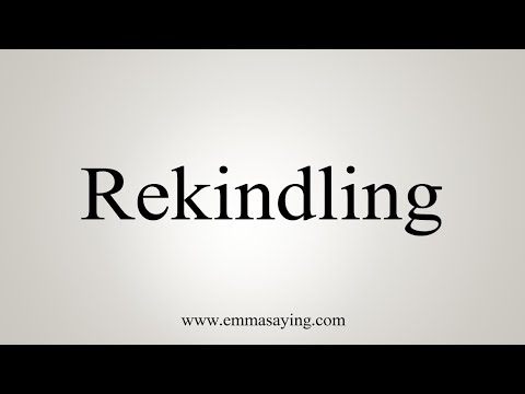 rekindling pronunciation