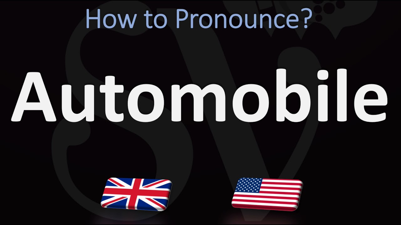 automobile pronunciation in british english