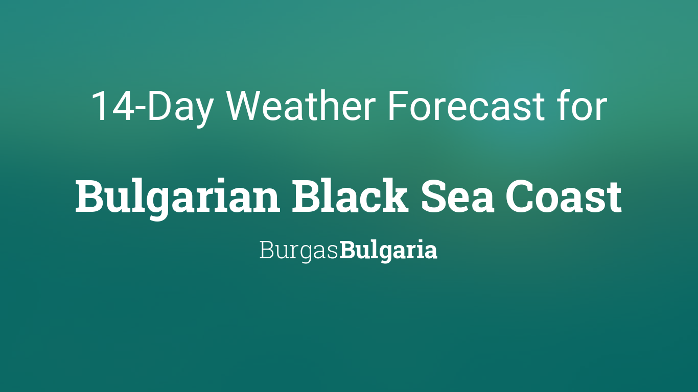 14 day weather forecast bulgaria