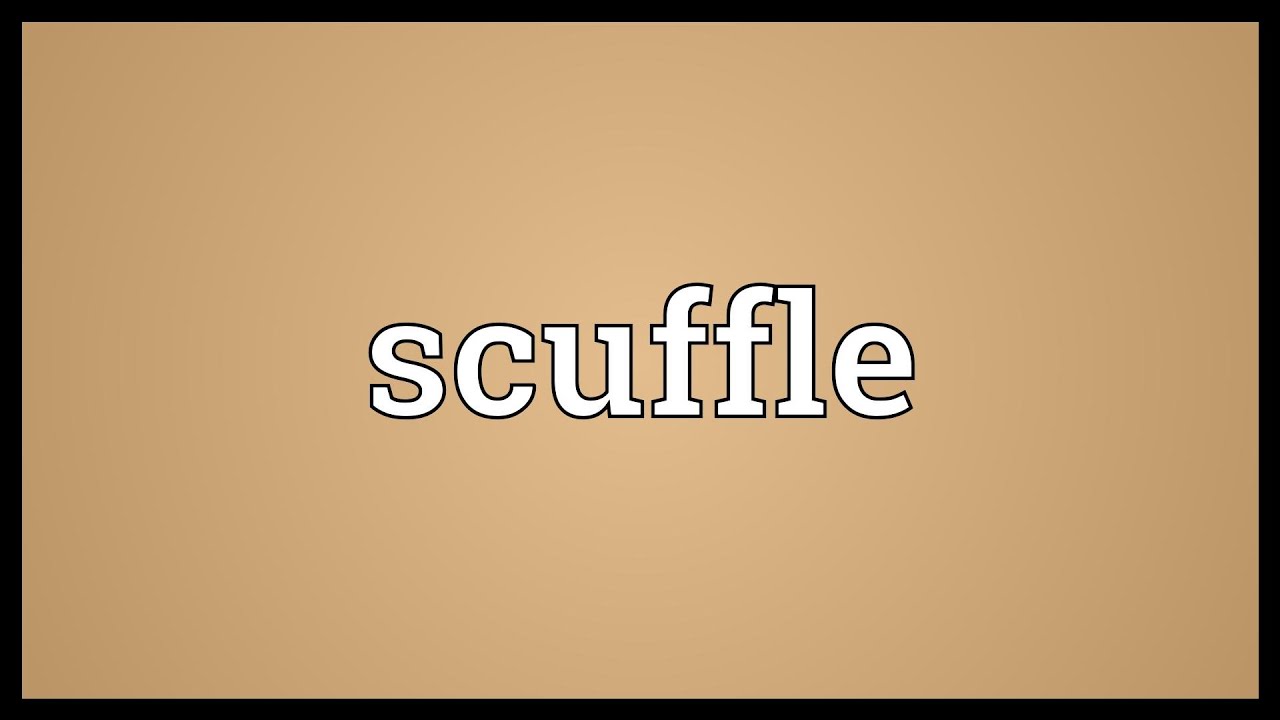 definition of scuffle