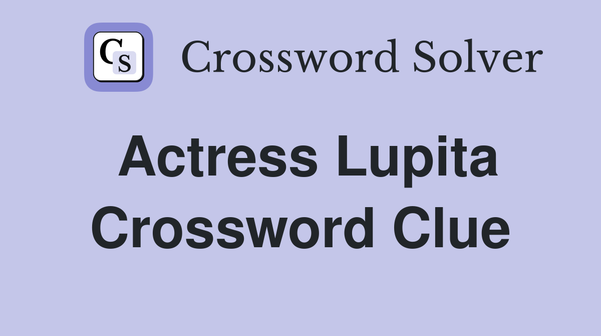 actress zellweger crossword clue