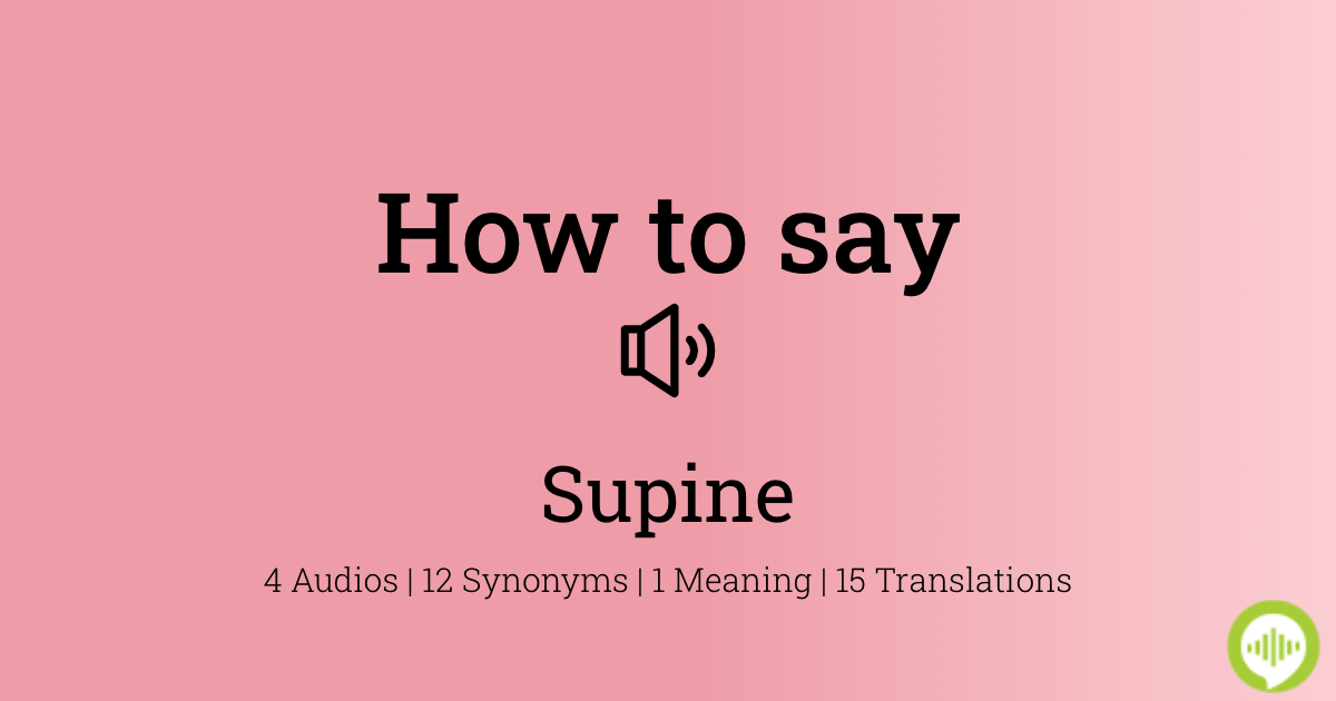 supine pronunciation