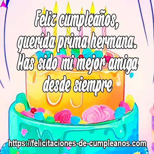 feliz cumpleaños prima te quiero