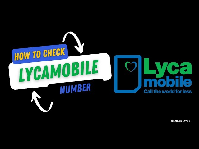 how to know my number in lycamobile