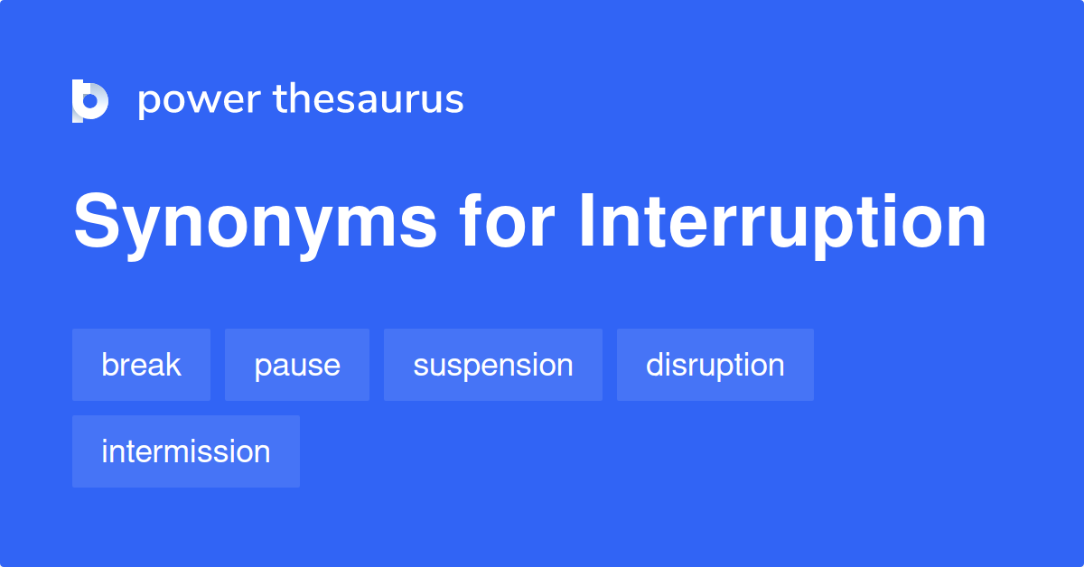 interruption antonym