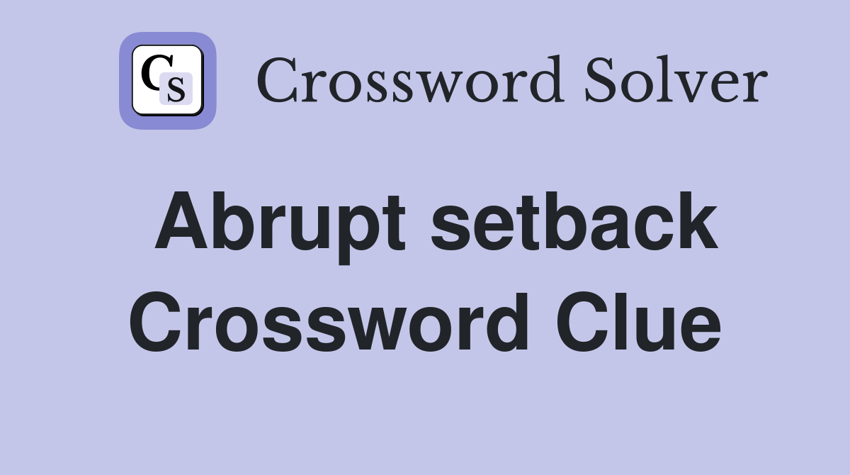 setback crossword clue