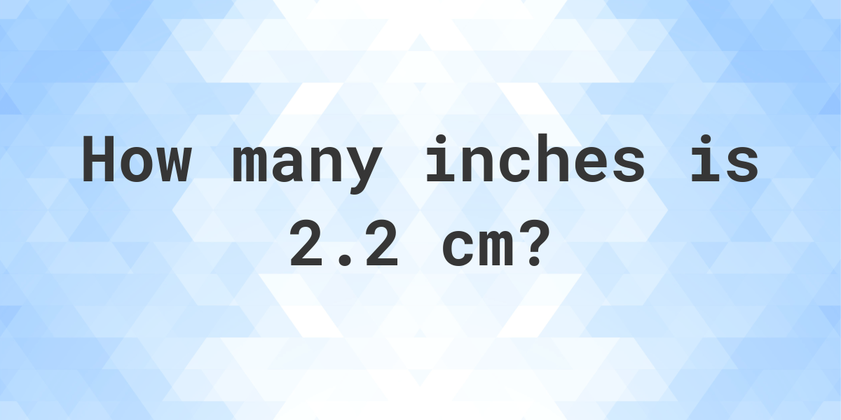 2.2cm in inches