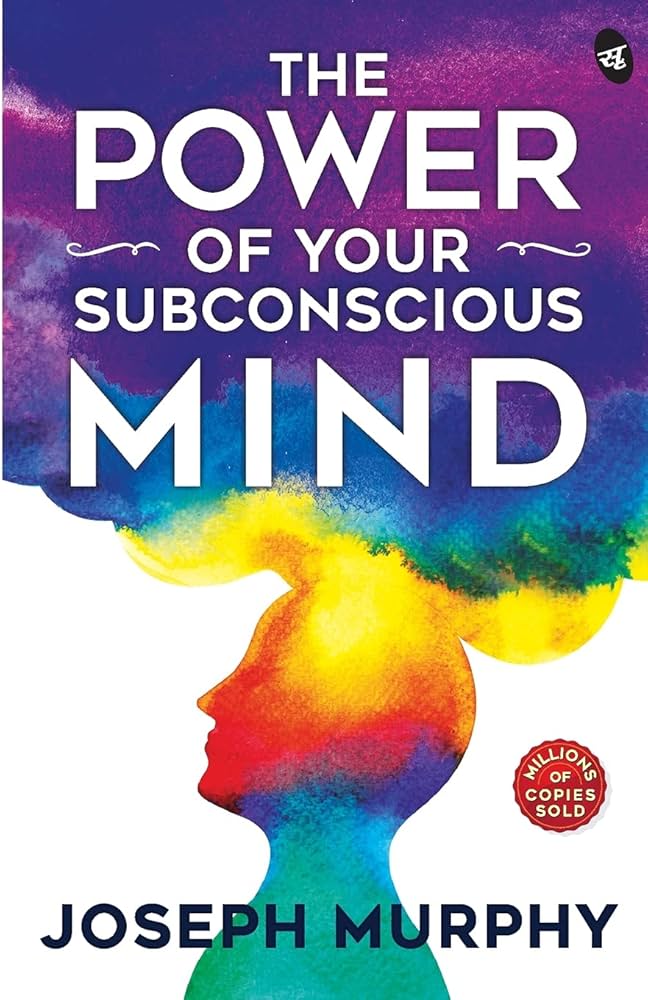 power of the subconscious mind joseph murphy