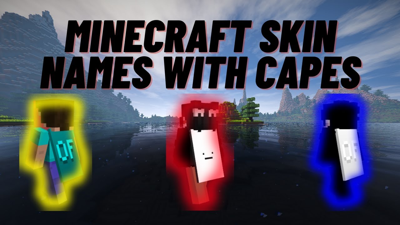 minecraft names with capes