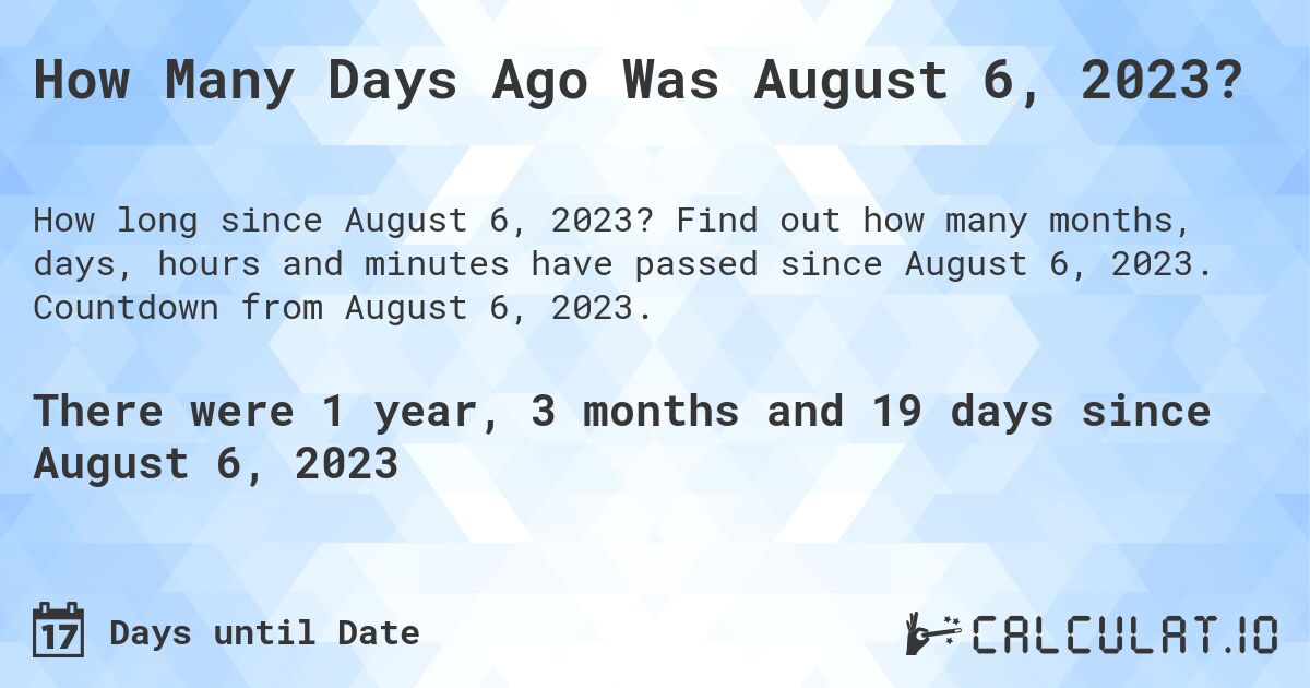 how many days until 6th august 2023