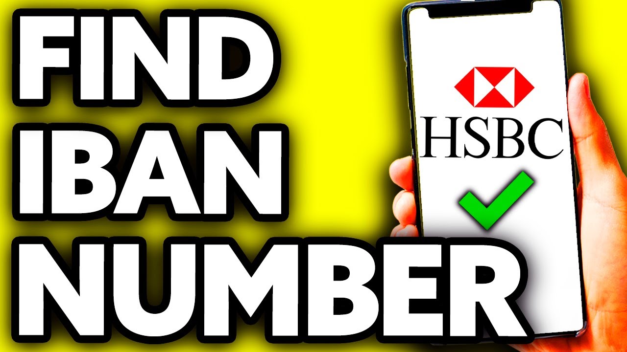 how to get iban number hsbc