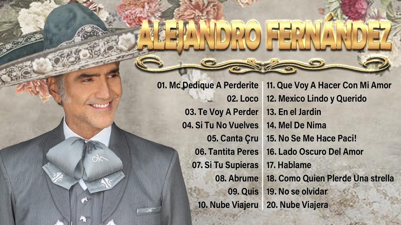 alejandro fernández canciones viejitas