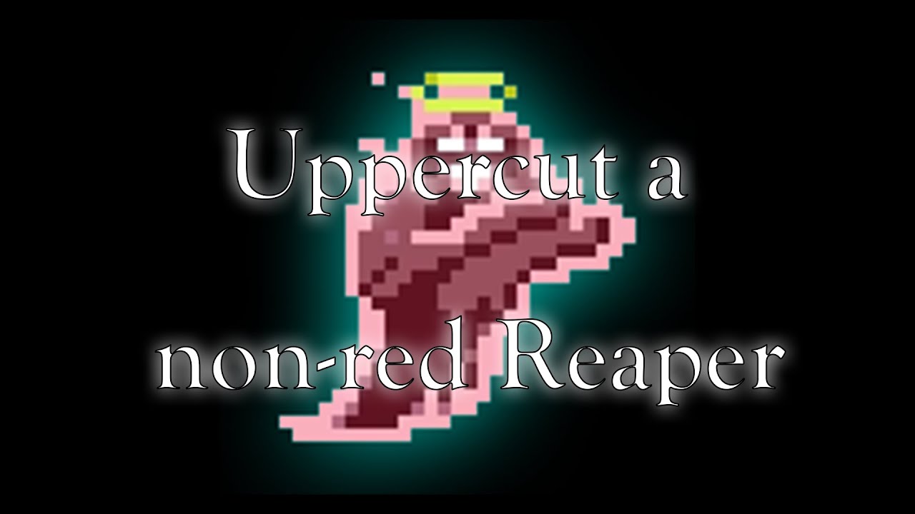 how to uppercut a non red reaper