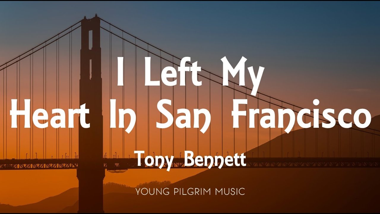 i left my heart in san francisco lyrics