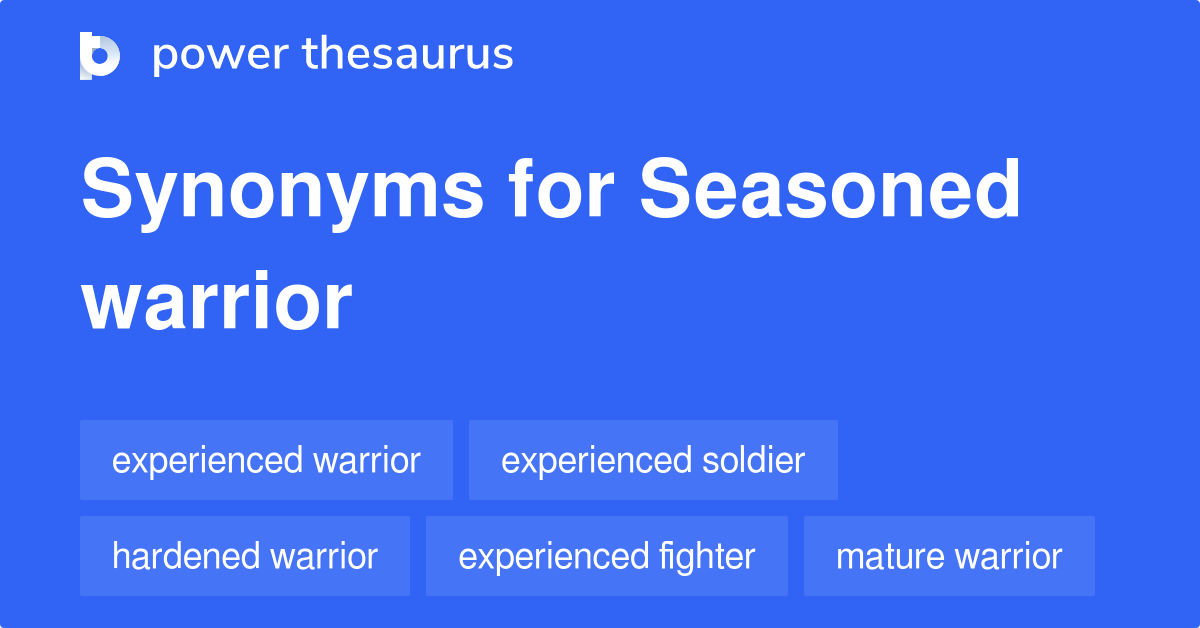 synonyms for seasoned