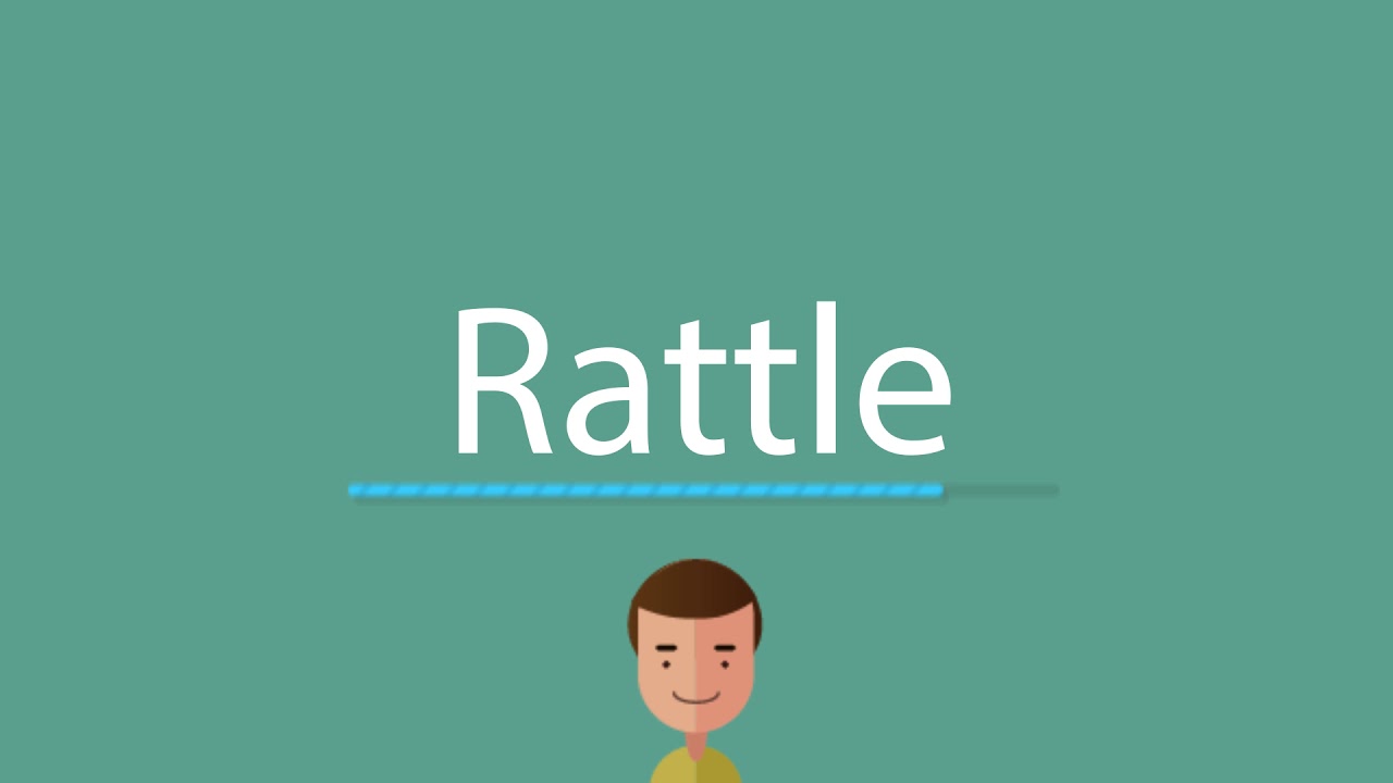 rattle pronunciation