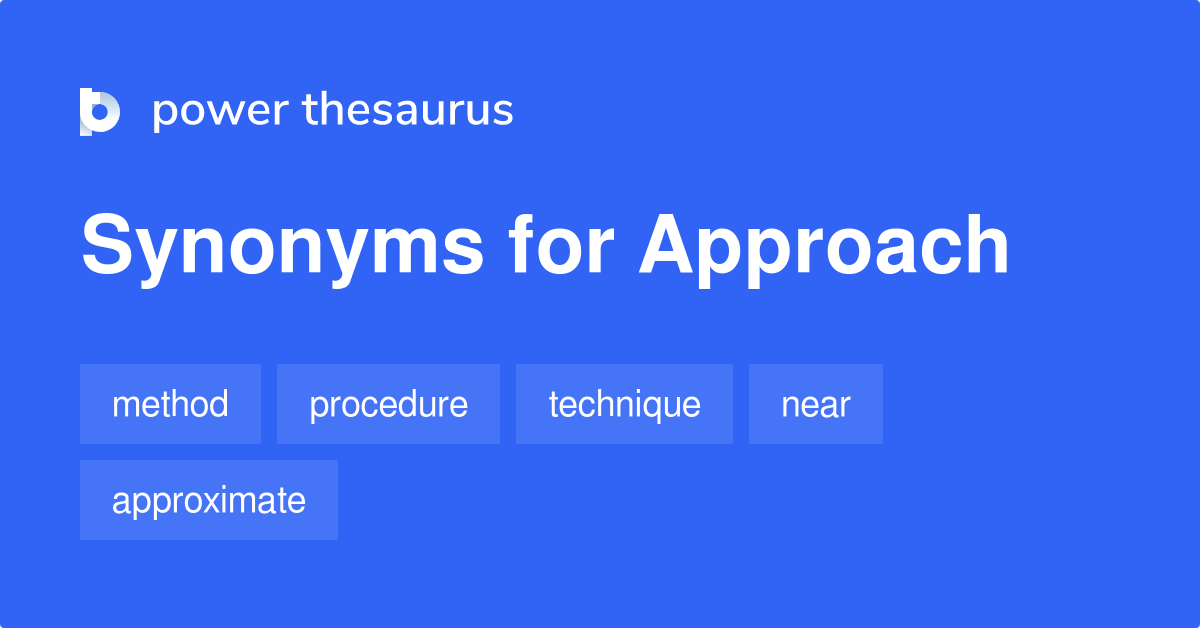 synonyms of approach