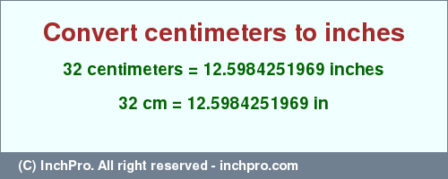 32cm into inches