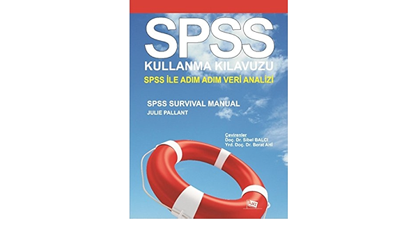 spss kullanma kılavuzu spss ile adım adım veri analizi