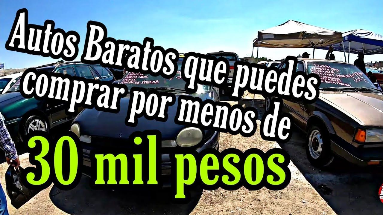 carros de treinta mil pesos