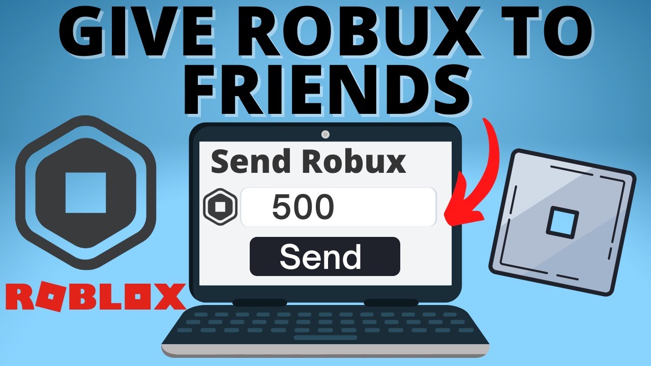 how to give robux to friends