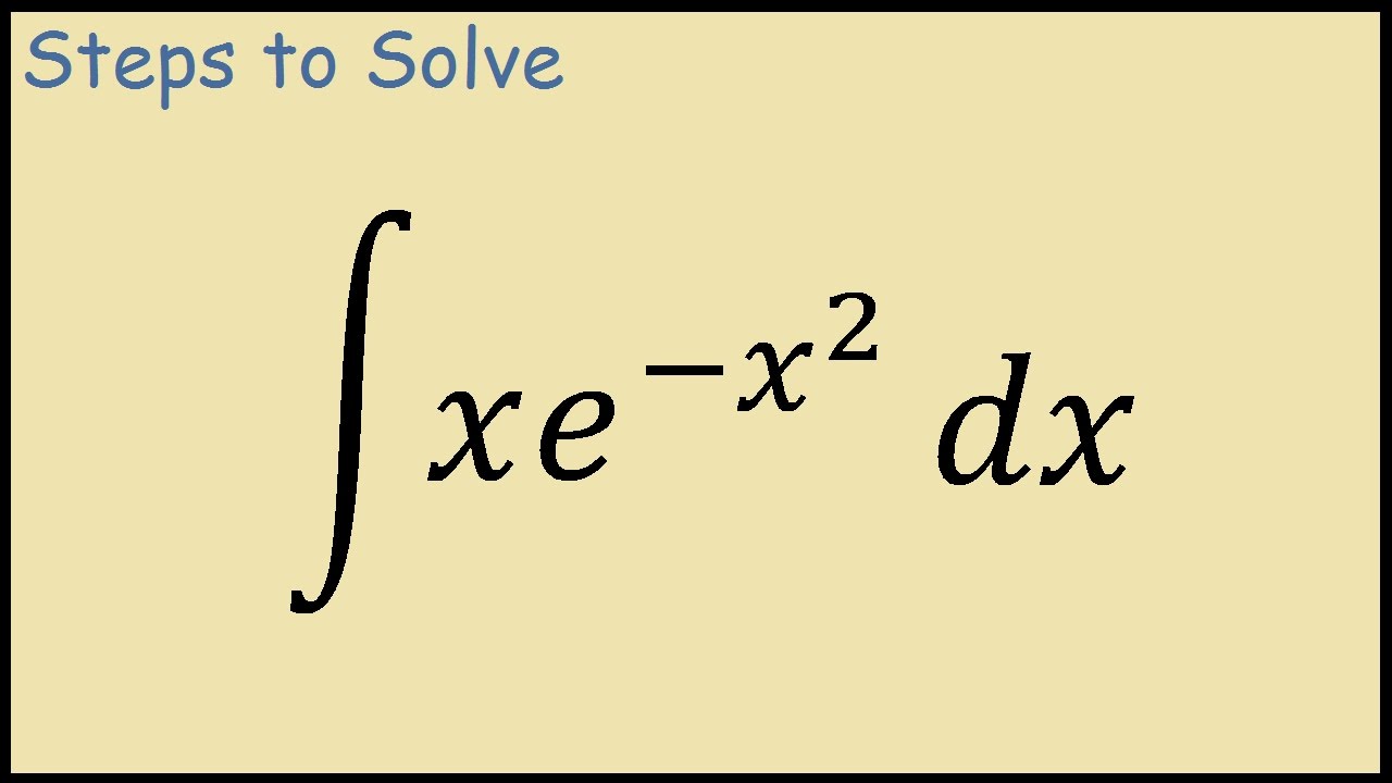 integral of xe x 2