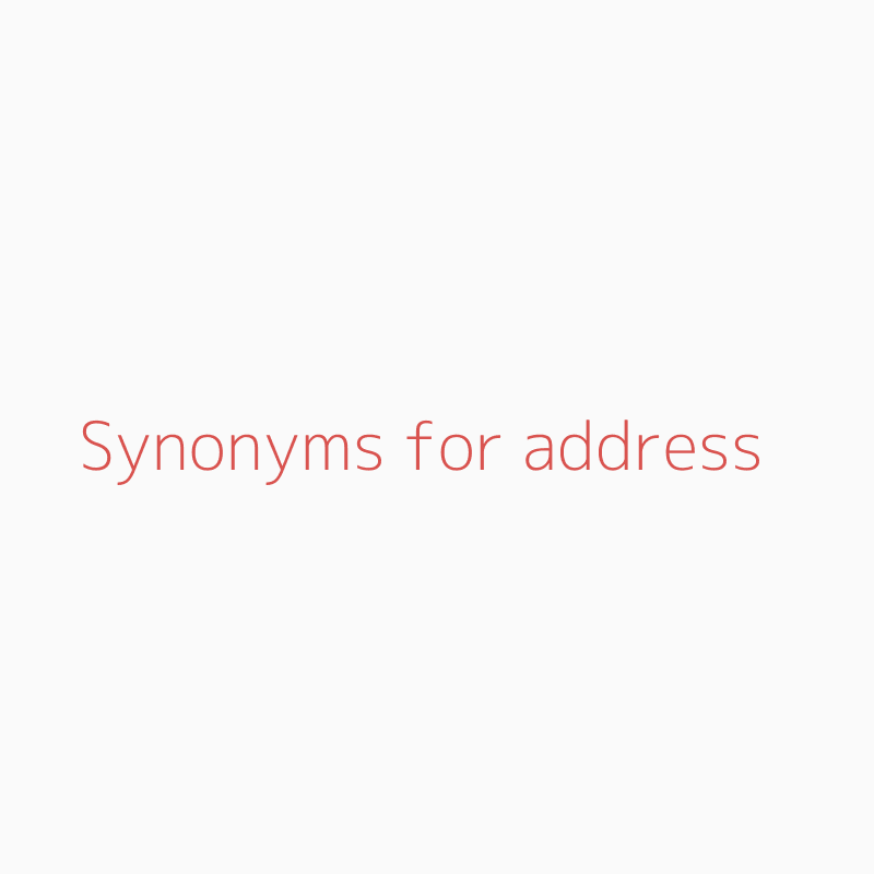 synonyms for addressing