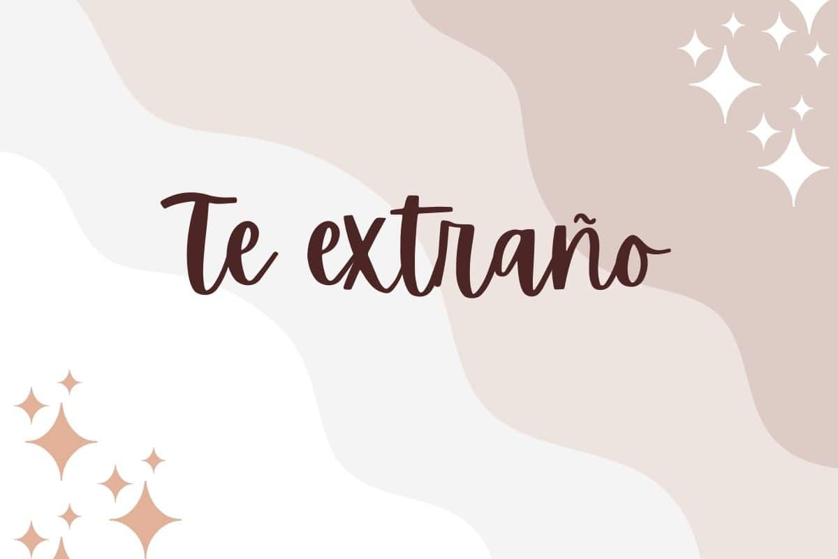 la extraño in english