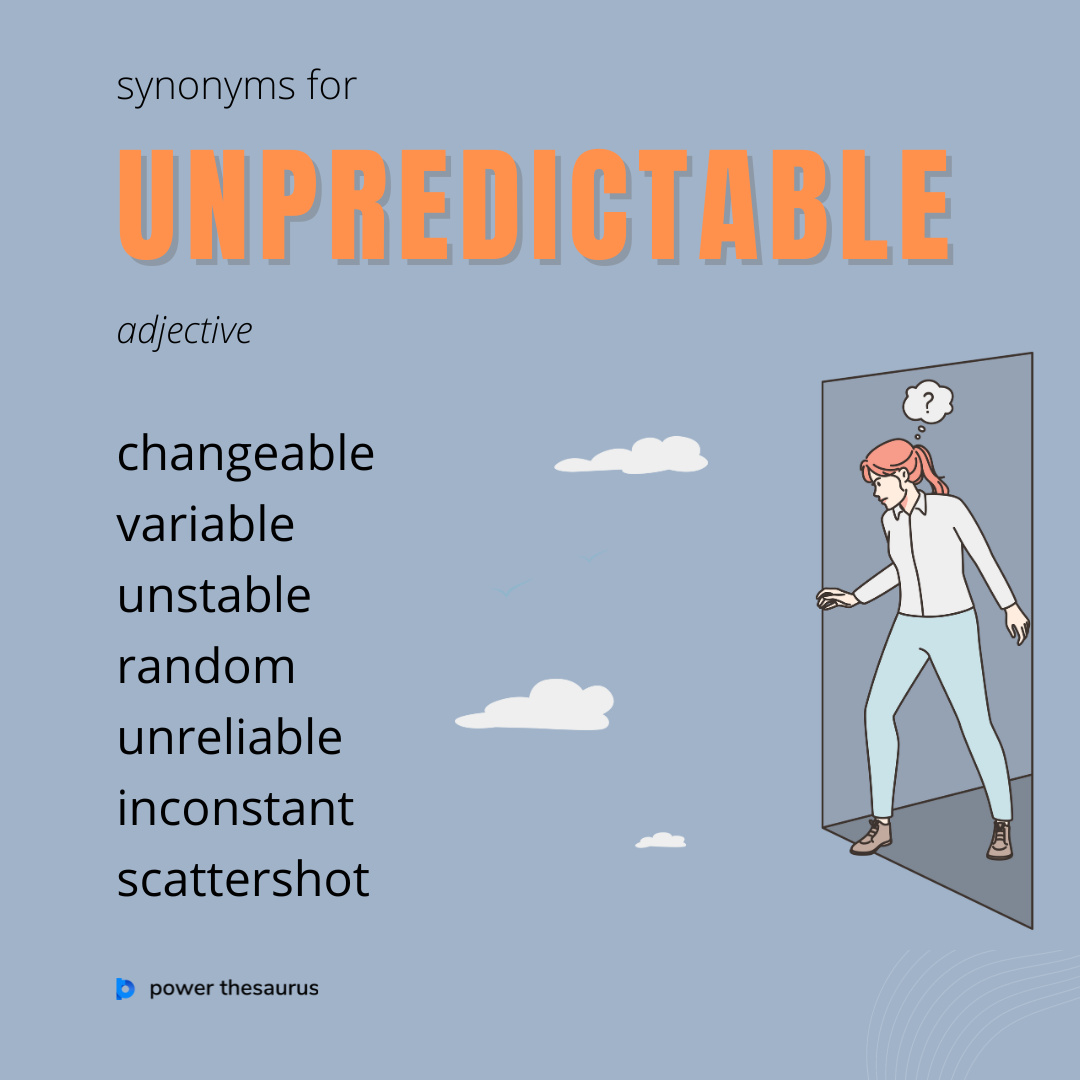 unpredictable synonym