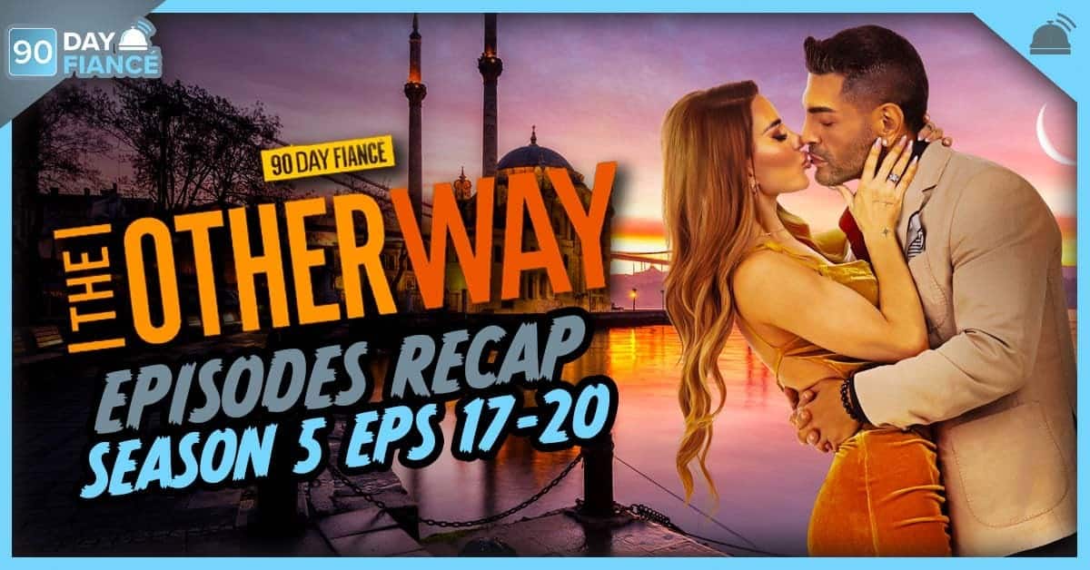 90 day fiance the other way season 5 episode 20