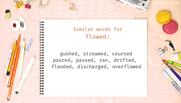 synonyms of flowed