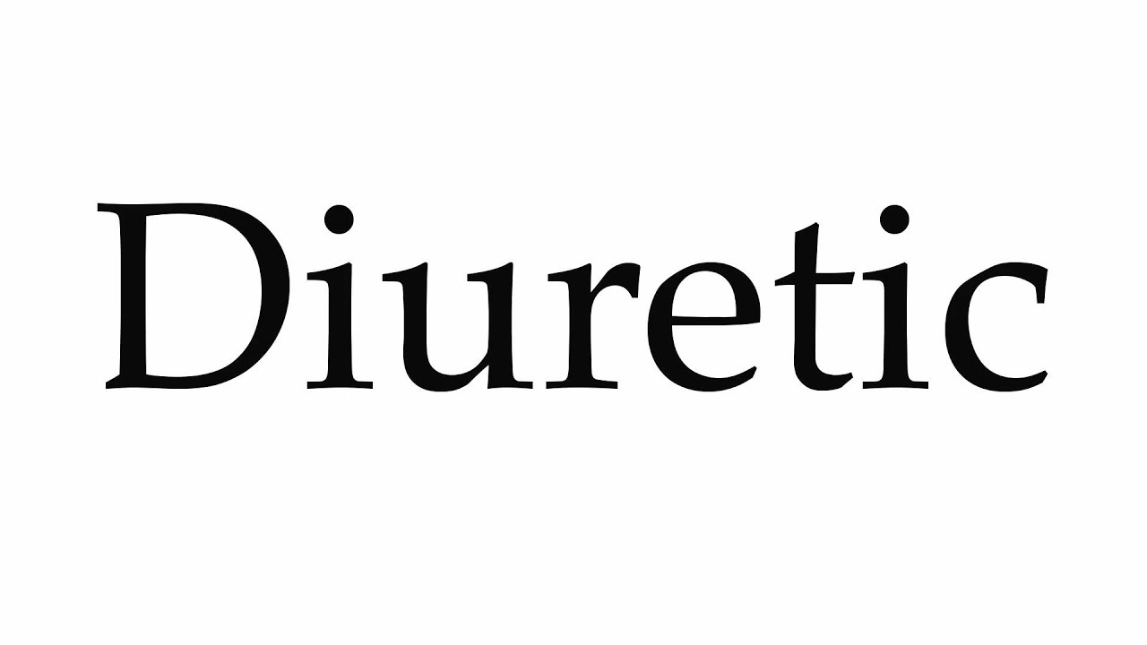 diuretic pronunciation