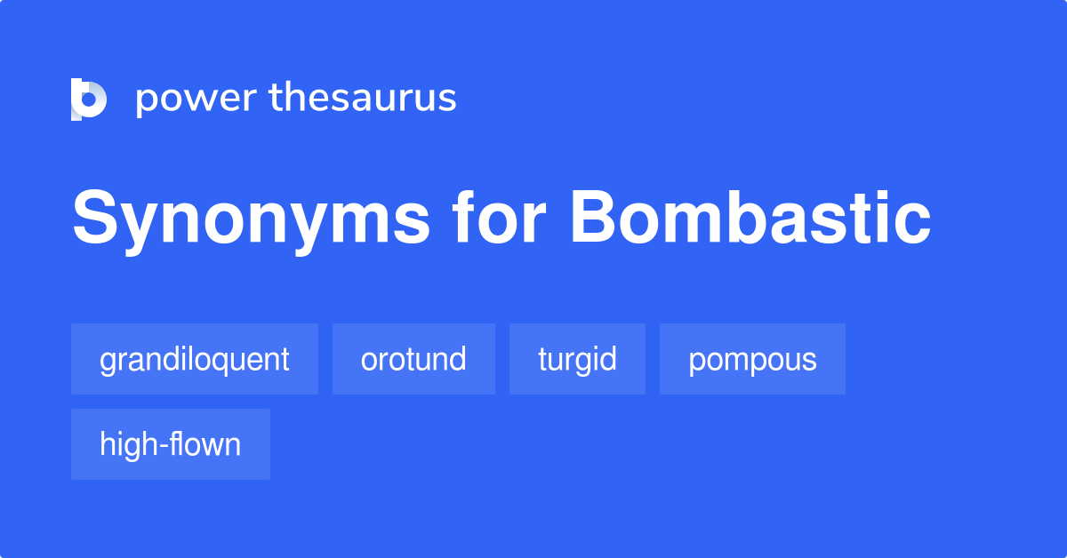 bombastic synonym