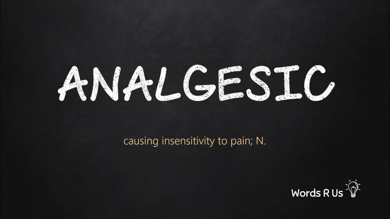 analgesic pronunciation