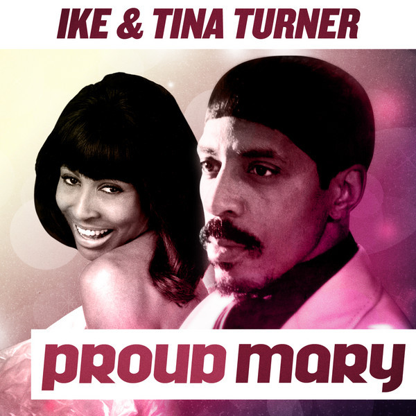proud mary ike and tina turner lyrics