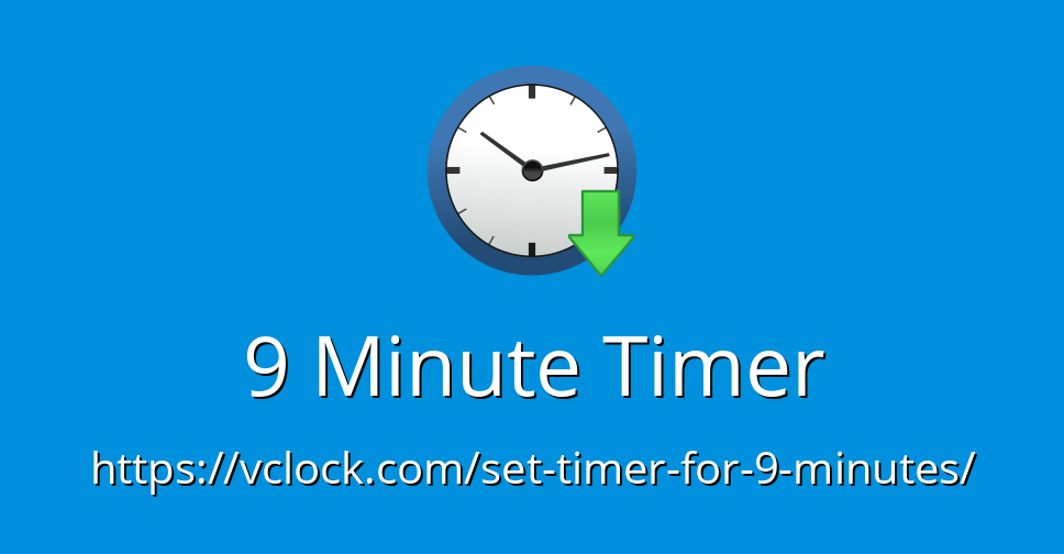 9 minute timer