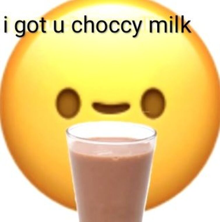 choccy milk meme