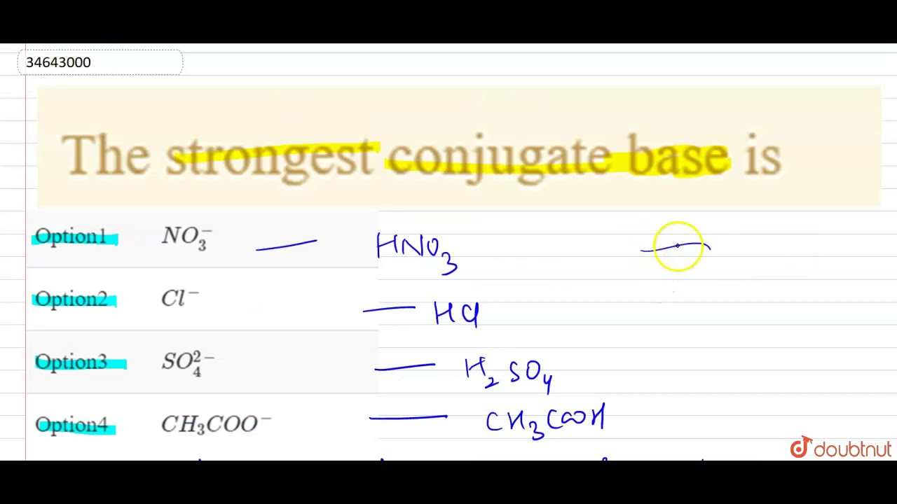 strongest conjugate base is