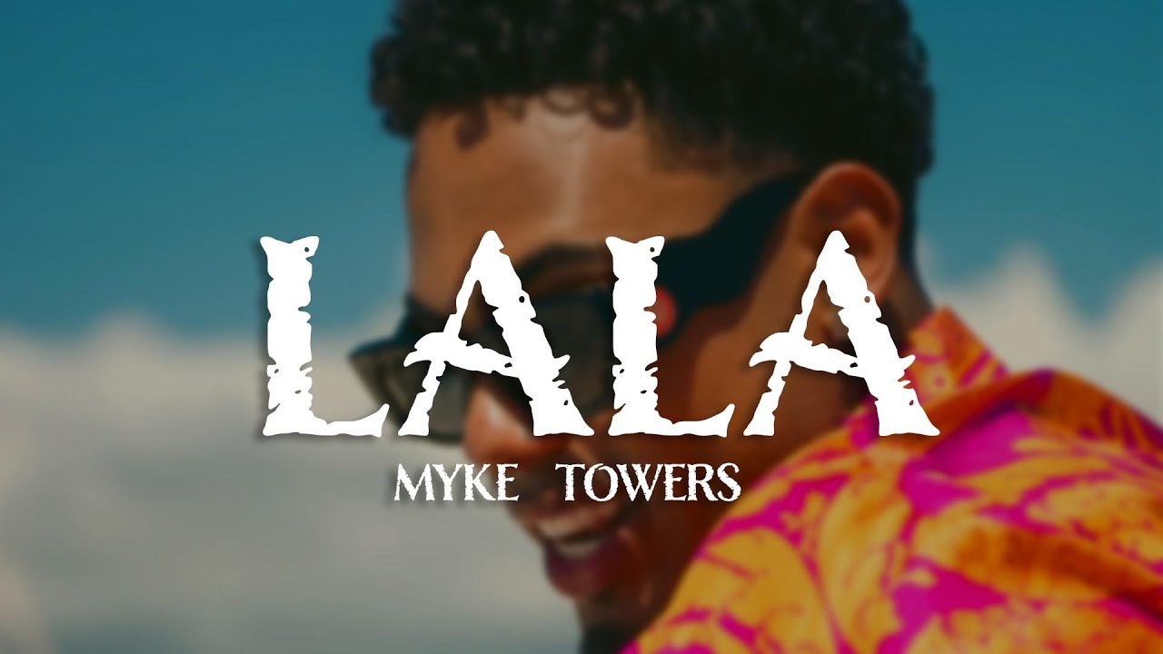 lala myke towers lyrics