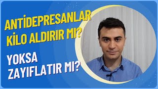 hangi antidepresan kilo aldırır