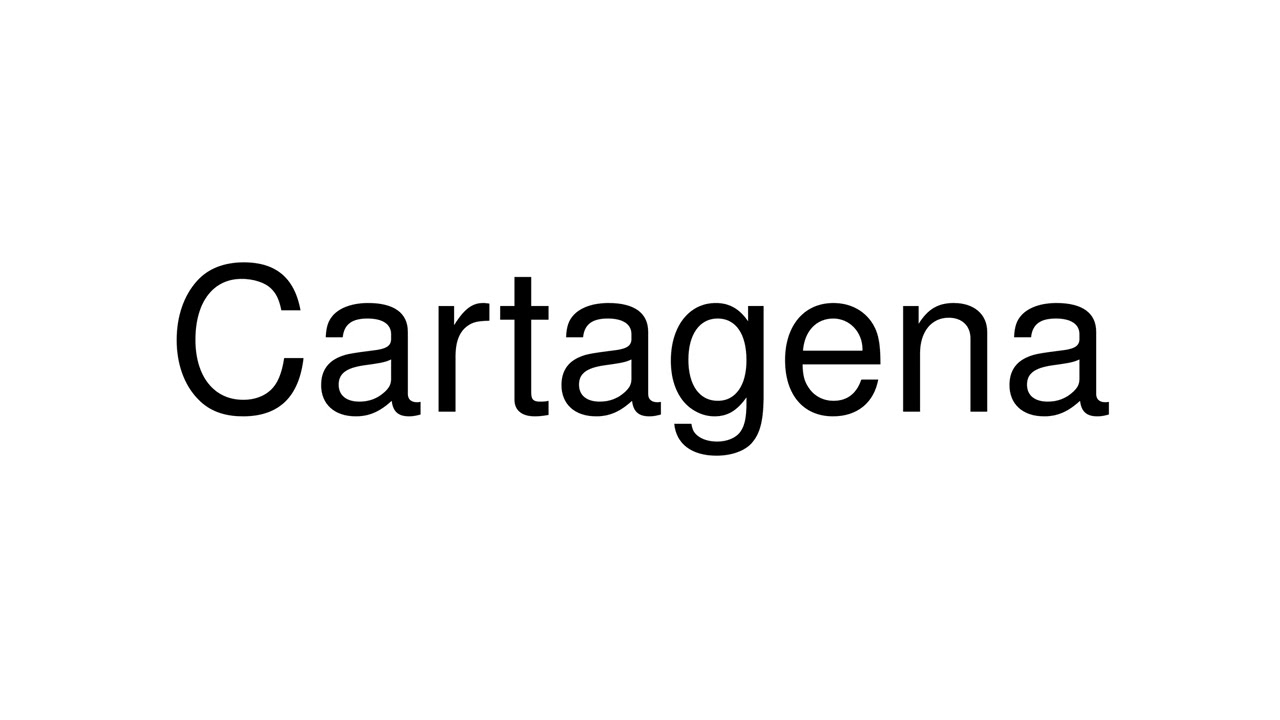 cartagena pronunciation