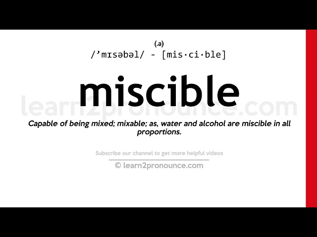 miscible pronunciation