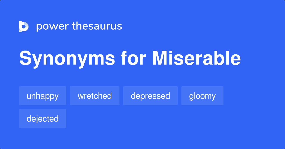 thesaurus miserable