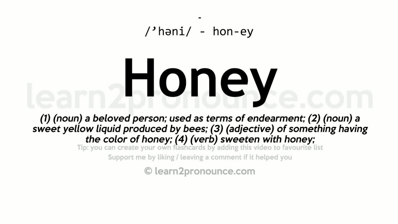 how to pronounce honey