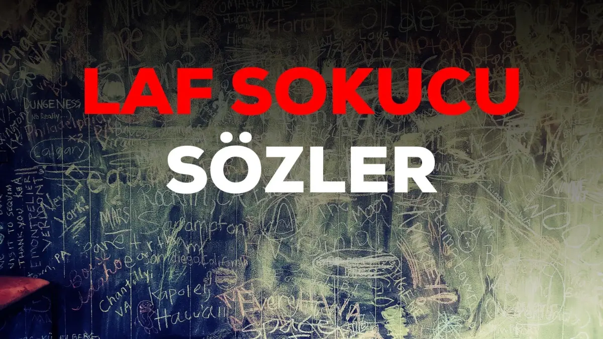 laf sokan sözler