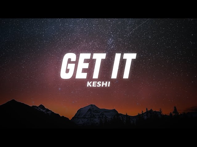 keshi get it lyrics